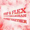Bump & Flex - Got Myself Together (feat. Kallaghan) - Single